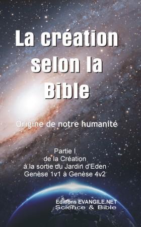 La Cr�ation selon la Bible - partie I